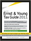 Ernst & Young: Ernst & Young Tax Guide 2011: Preparing Your 2010 Taxes