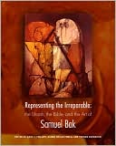 Danna Nolan Fewell: Representing the Irreparable: The Shoah, the Bible, and the Art of Samuel Bak