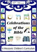 Lin Johnson: Celebrations of the Bible: A Messianic Children's Curriculum