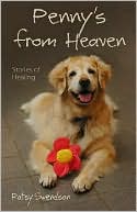 Patsy Swendson: Penny's From Heaven: STORIES OF HEALING