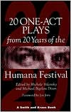 Book cover image of Twenty One-Acts from the Twenty Years at the Humana Festival, 1975-1995 by Michele Volansky