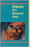 Miguel Barnet: Biography of a Runaway Slave