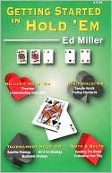 Ed Miller: Getting Started in Hold 'EM
