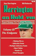Book cover image of Harrington on Hold 'em: Expert Strategy for No Limit Tournaments: Volume 2: The Endgame by Dan Harrington