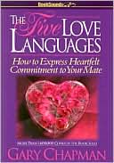 Gary Chapman: The Five Love Languages