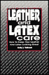 Book cover image of Leather and Latex Care: How to Keep Your Leather and Latex Looking Great by Kelly J. Thibault