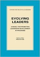 Book cover image of Evolving Leaders: A Model for Promoting Leadership Development in Programs by Charles J. Palus