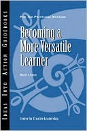 Center for Creative Leadership: Becoming a More Versatile Learner