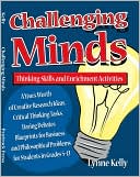 Book cover image of Challenging Minds: Thinking Skills and Enrichment Activities by Lynne Kelly