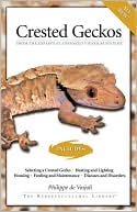Book cover image of Crested Geckos: From the Experts at Advanced Vivarium Systems by Philippe De Vosjoli