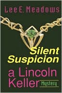 Book cover image of Silent Suspicion by Lee E. Meadows