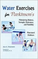 Book cover image of Water Exercises for Parkinson's: Maintaining Balance, Strength, Endurance, and Flexibility by Ann A. Rosenstein