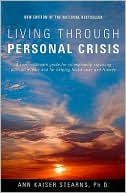 Book cover image of Living Through Personal Crisis by Ann Kaiser Stearns