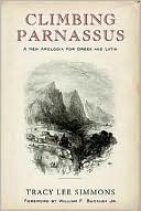 Tracy Lee Simmons: Climbing Parnassus: A New Apologia for Greek and Latin