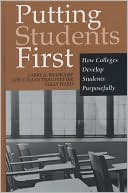 Book cover image of Putting Students First: How Colleges Develop Students Purposefully by Kelly Ward