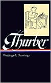 Book cover image of James Thurber: Writings and Drawings (Library of America) by James Thurber