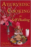 Book cover image of Ayurvedic Cooking for Self-Healing by Usha Lad