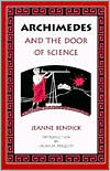 Jeanne Bendick: Archimedes and the Door of Science