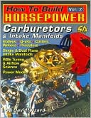Book cover image of How to Build Horsepower Volume 2: Carburetors and Intake Manifolds by David Vizard