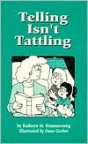 Kathryn M. Hammerseng: Telling Isn't Tattling