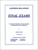 Thomas E. Felde: California Real Estate Final Exams