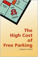 Donald C. Shoup: High Cost of Free Parking