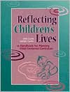 Deb Curtis: Reflecting Children's Lives: A Handbook for Planning Child-Centered Curriculum