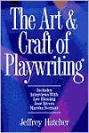 Jeffery Hatcher: The Art and Craft of Playwriting