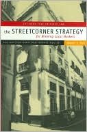 Robert Hall: Streetcorner Strategy for Winning Local Markets: Right Sales, Right Service, Right Customers, Right Cost