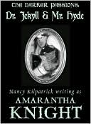 Book cover image of The Darker Passions: Dr. Jekyll and Mr. Hyde by Nancy Kilpatrick