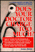 James B. Davis: Does Your Doctor Charge Too Much?