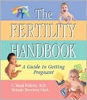 C. Maud Doherty: The Fertility Handbook: A Guide to Getting Pregnant