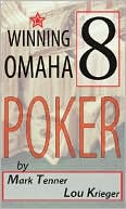 Mark Tenner: Winning Omaha 8 Poker