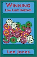 Lee Jones: Winning Low-Limit Hold'em, 3rd Edition