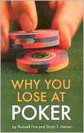 Russell Fox: Why You Lose at Poker