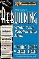 Book cover image of Rebuilding: When Your Relationship Ends by Bruce Fisher
