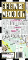 Streetwise Maps: Streetwise Mexico City Map - Laminated City Center Street Map of Mexico City, MX - Folding Pocket Size Travel Map With Metro