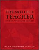 Book cover image of Skillful Teacher: Building Your Teaching Skills by Jon Saphier