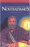 Dolores Cannon: Conversations with Nostradamus, Vol. 1