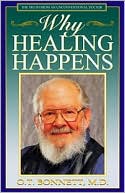 Book cover image of Why Healing Happens by O. T. Bonnett