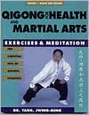 Book cover image of Qigong for Health and Martial Arts: Exercises and Meditation by Yang Jwing-Ming