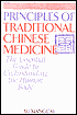 Xu Xiangcai: Principles of Traditional Chinese Medicine: The Essential Guide to Understanding the Human Body