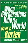 Book cover image of When Corporations Rule the World by David C. Korten