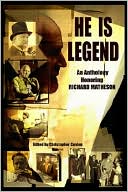 Book cover image of He Is Legend: An Anthology Celebrating Richard Matheson by Christopher Conlon