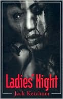 Book cover image of Ladies Night by Jack Ketchum
