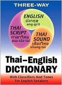 Benjawan Poomsan Becker: Three-Way Thai-English, English-Thai Pocket Dictionary: With Classifiers and Tones for English Speakers
