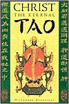 Book cover image of Christ the Eternal Tao by Hieromonk Damascene