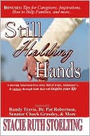 Book cover image of Still Holding Hands: Ray and Hilda Beamer's Story of Love and Triumph over Alzheimer's Disease by Stacie Ruth Stoelting