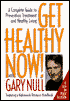 Gary Null: Get Healthy Now! With Gary Null
