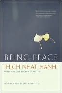 Thich Nhat Hanh: Being Peace